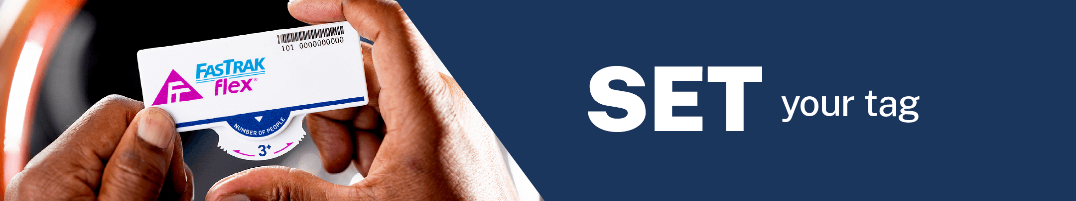 SET your FasTrak Flex tag